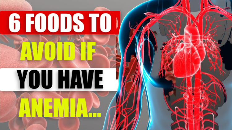 6 Foods To Avoid If You Have Anemia