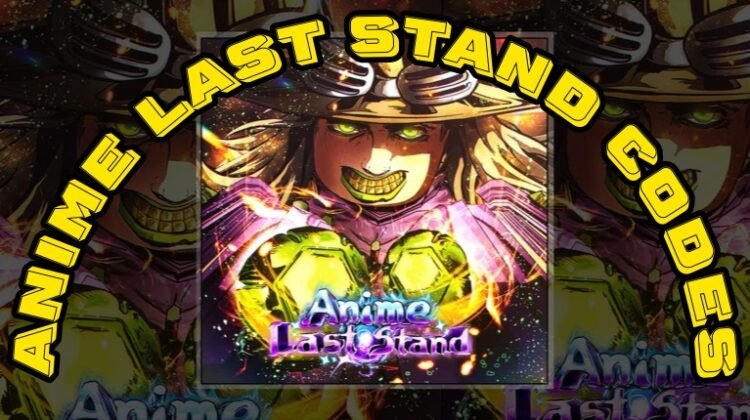 Anime Last Stand Codes