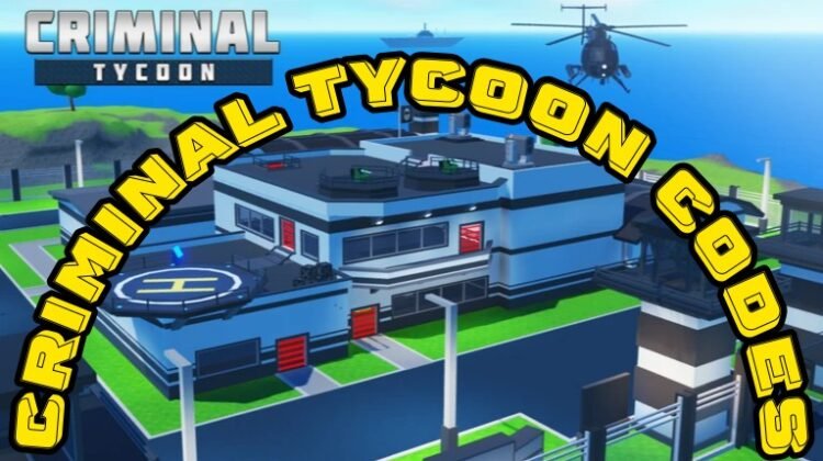 Criminal Tycoon Codes
