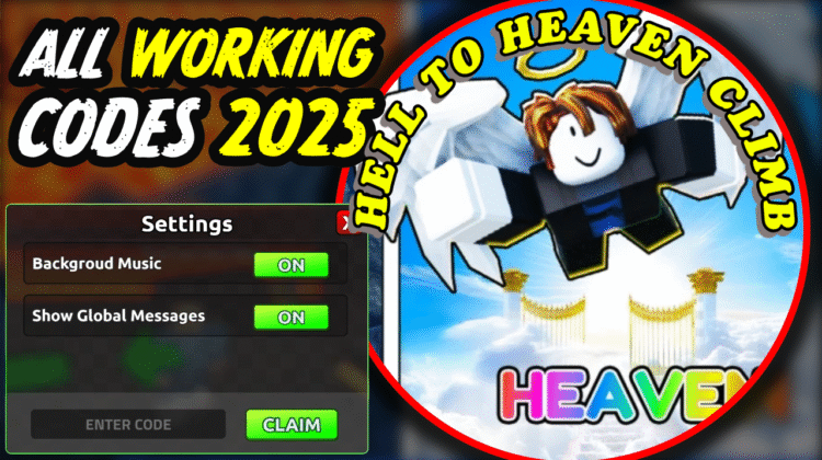 Hell to Heaven Climb Codes July 2025